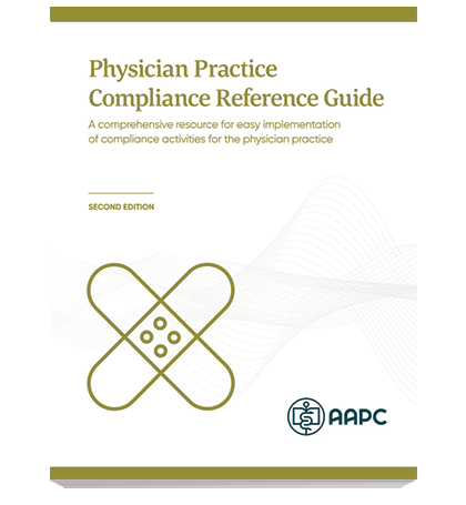 Physician Practice Compliance Reference Guide - AAPC